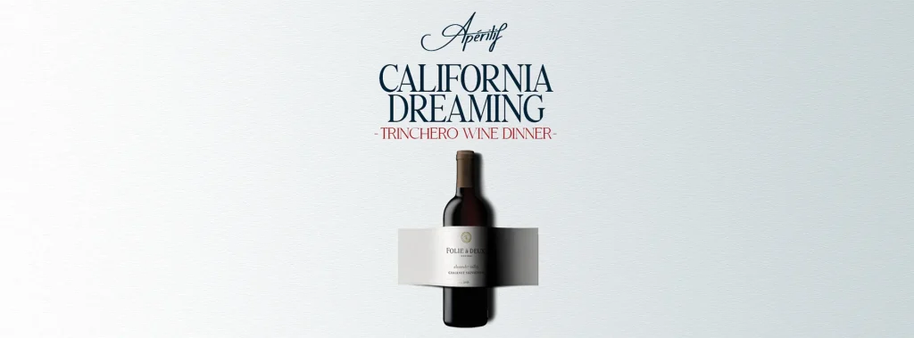 Aperitif California Dream - Trinchero Wine Dinner